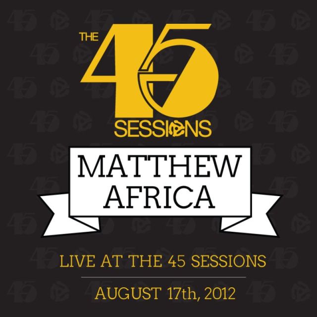 DJ Matthew Africa live at The 45 Sessions